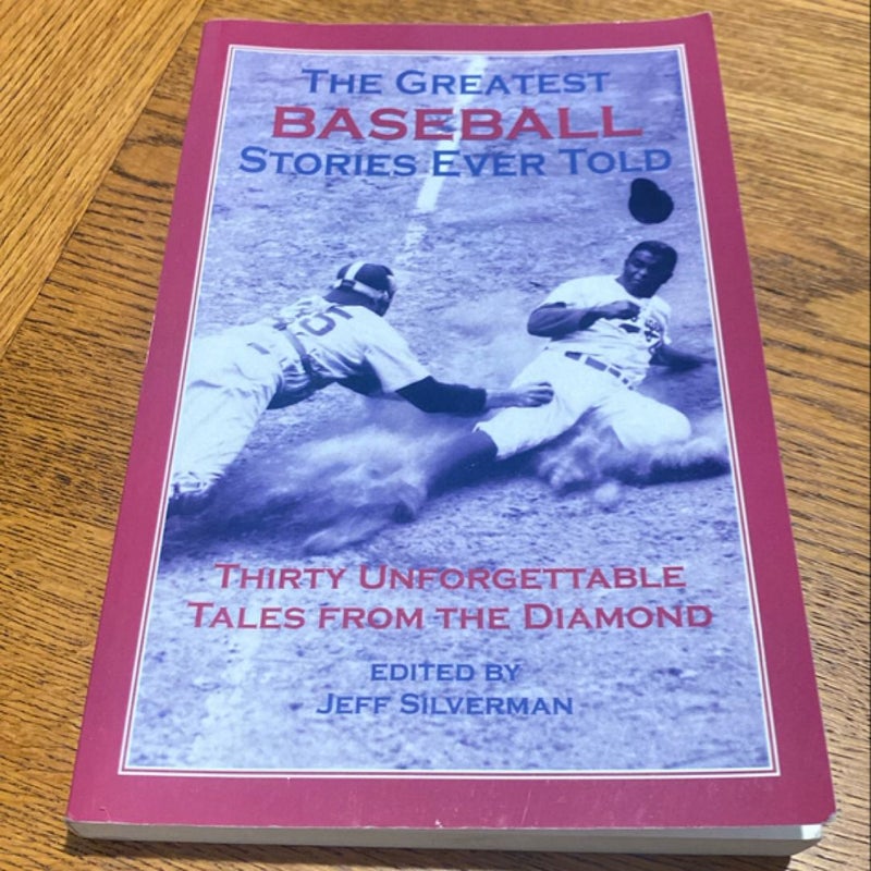 The Greatest Baseball Stories Ever Told