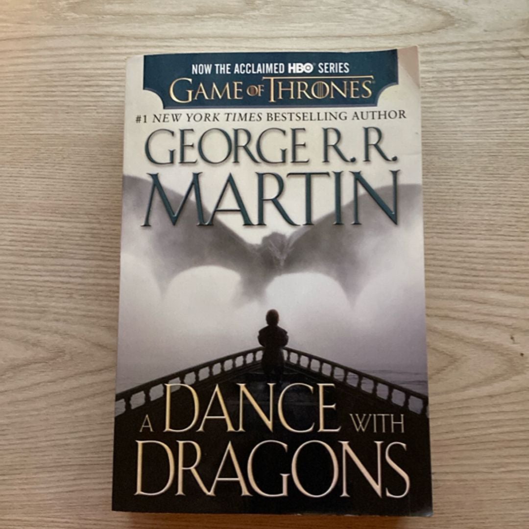 A Dance with Dragons (HBO Tie-In Edition): a Song of Ice and Fire: Book Five