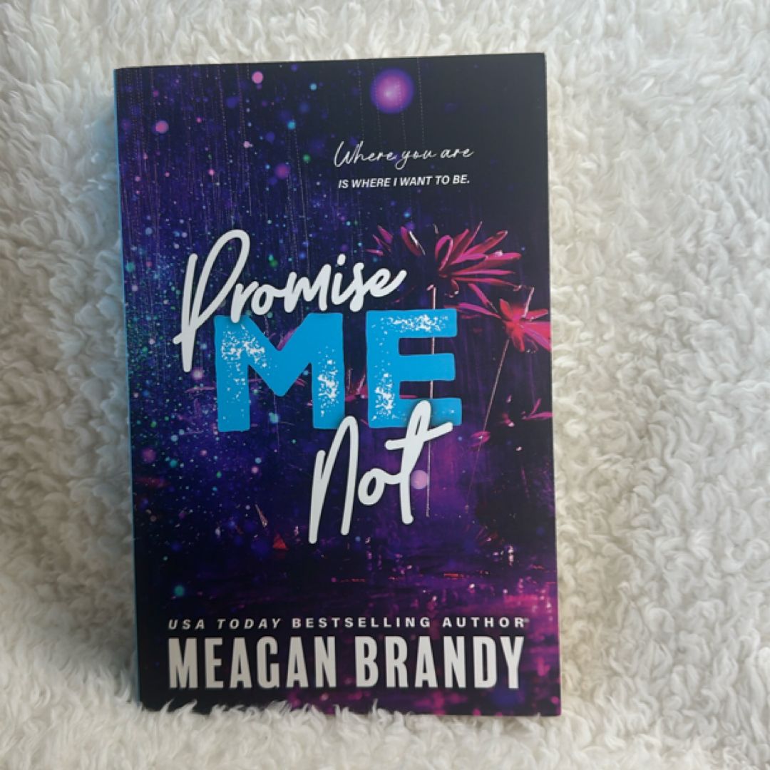 Promise Me Not (Signed)