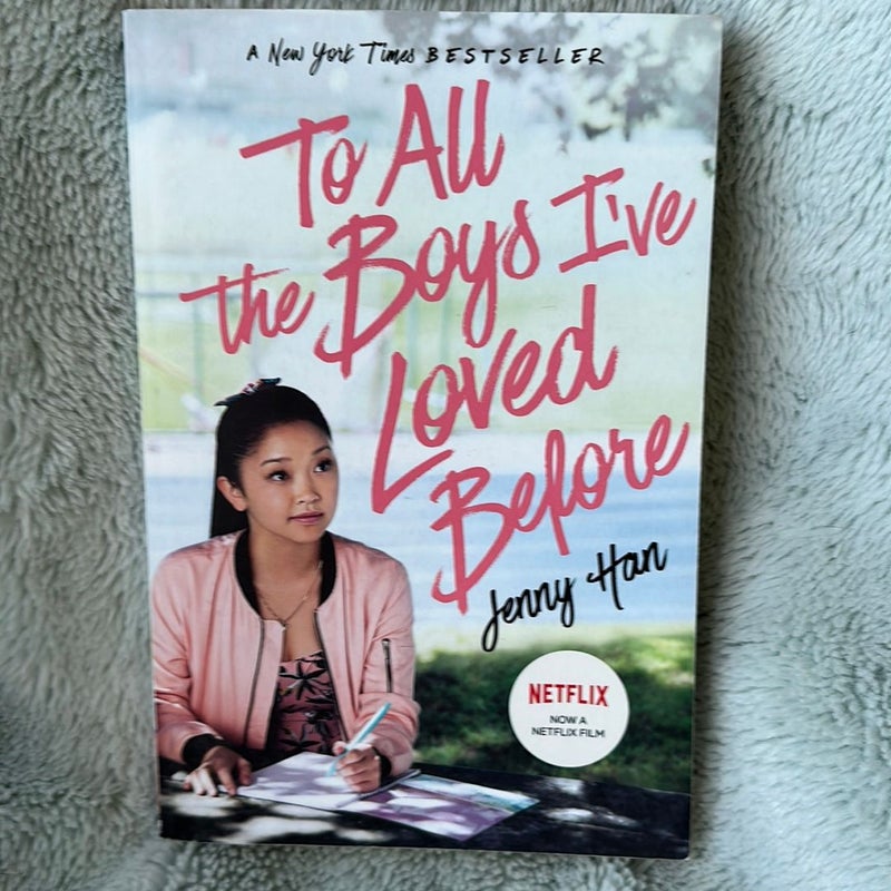 To All the Boys I've Loved Before