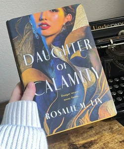 Daughter of Calamity *SIGNED*