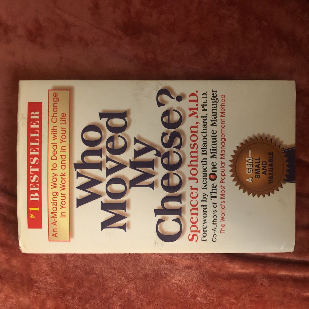 Who Moved My Cheese?