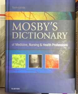 Mosby's Dictionary of Medicine, Nursing and Health Professions