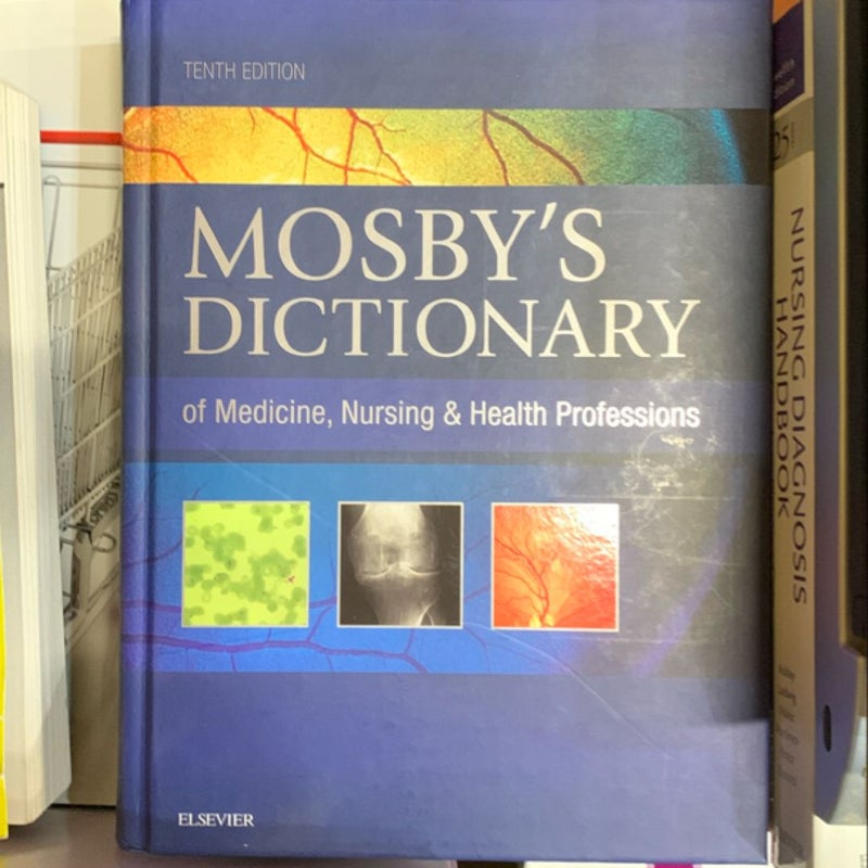 Mosby's Dictionary of Medicine, Nursing and Health Professions