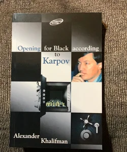 Opening for Black According to Karpov