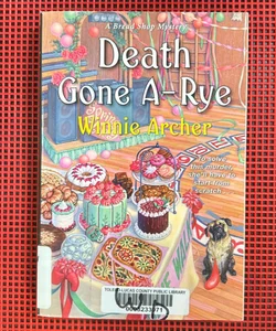 Death Gone A-Rye