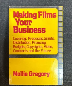 Making Films Your Business