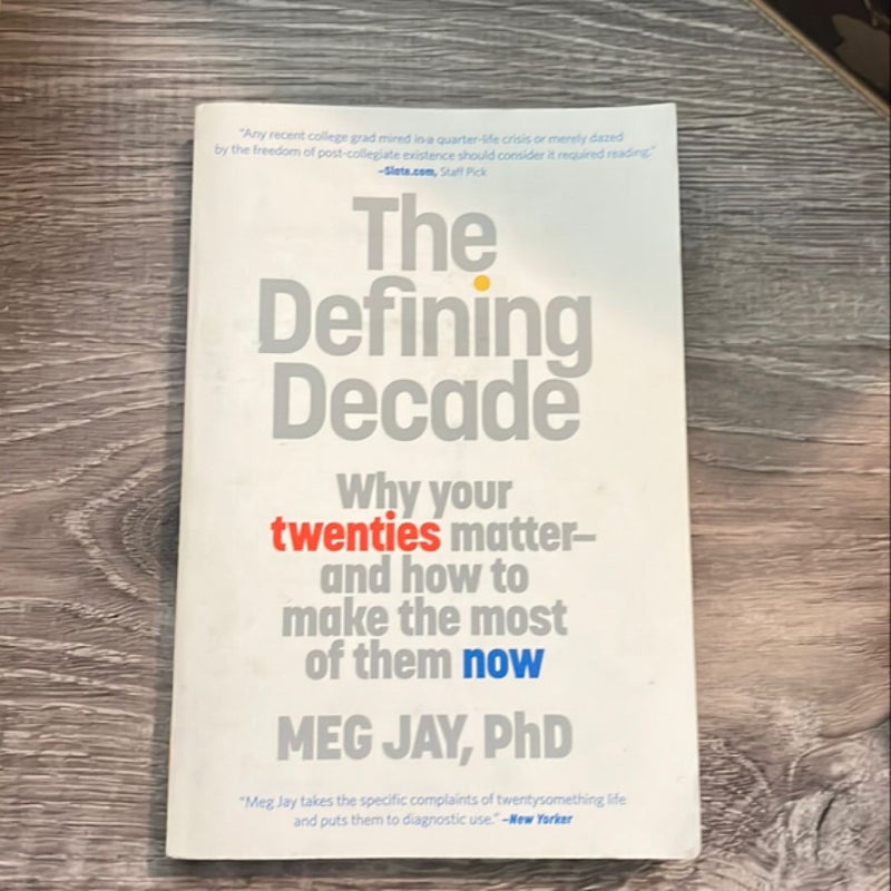 The Defining Decade