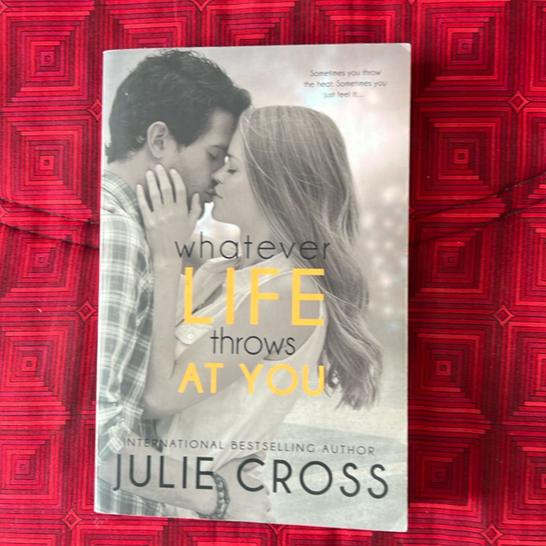 Whatever Life Throws at You