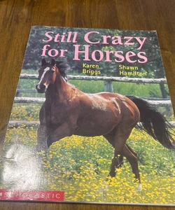 Still Crazy for Horses