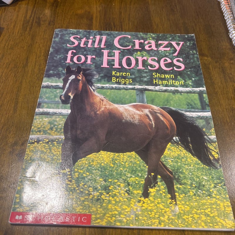 Still Crazy for Horses