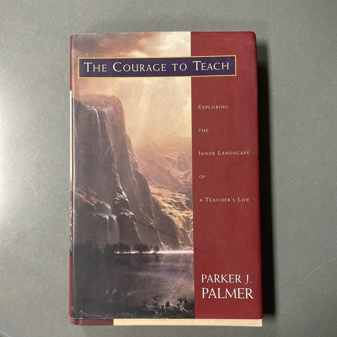 The Courage to Teach