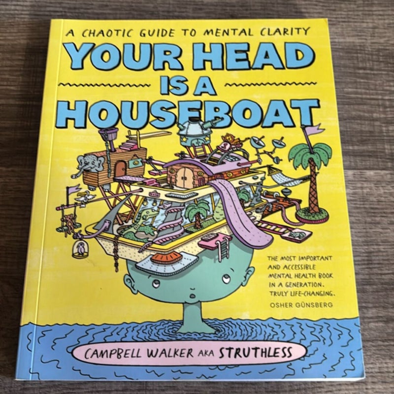 Your Head Is a Houseboat