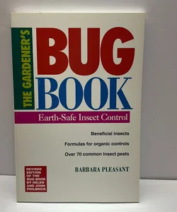 The Gardener's Bug Book