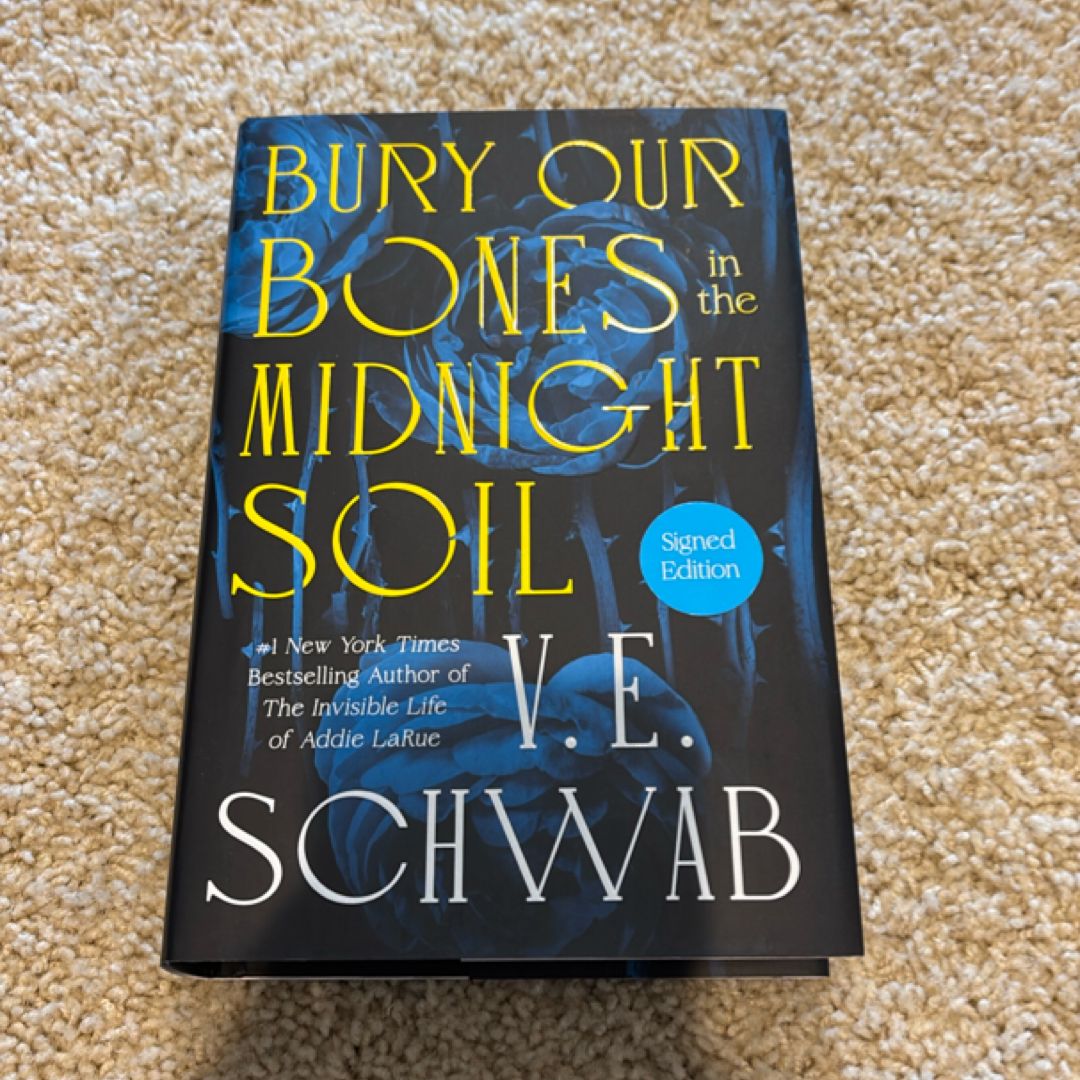 SIGNED Bury Our Bones in the Midnight Soil