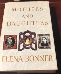 First US edition * Mothers and Daughters