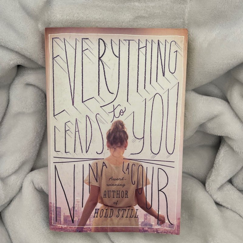 Everything Leads to You
