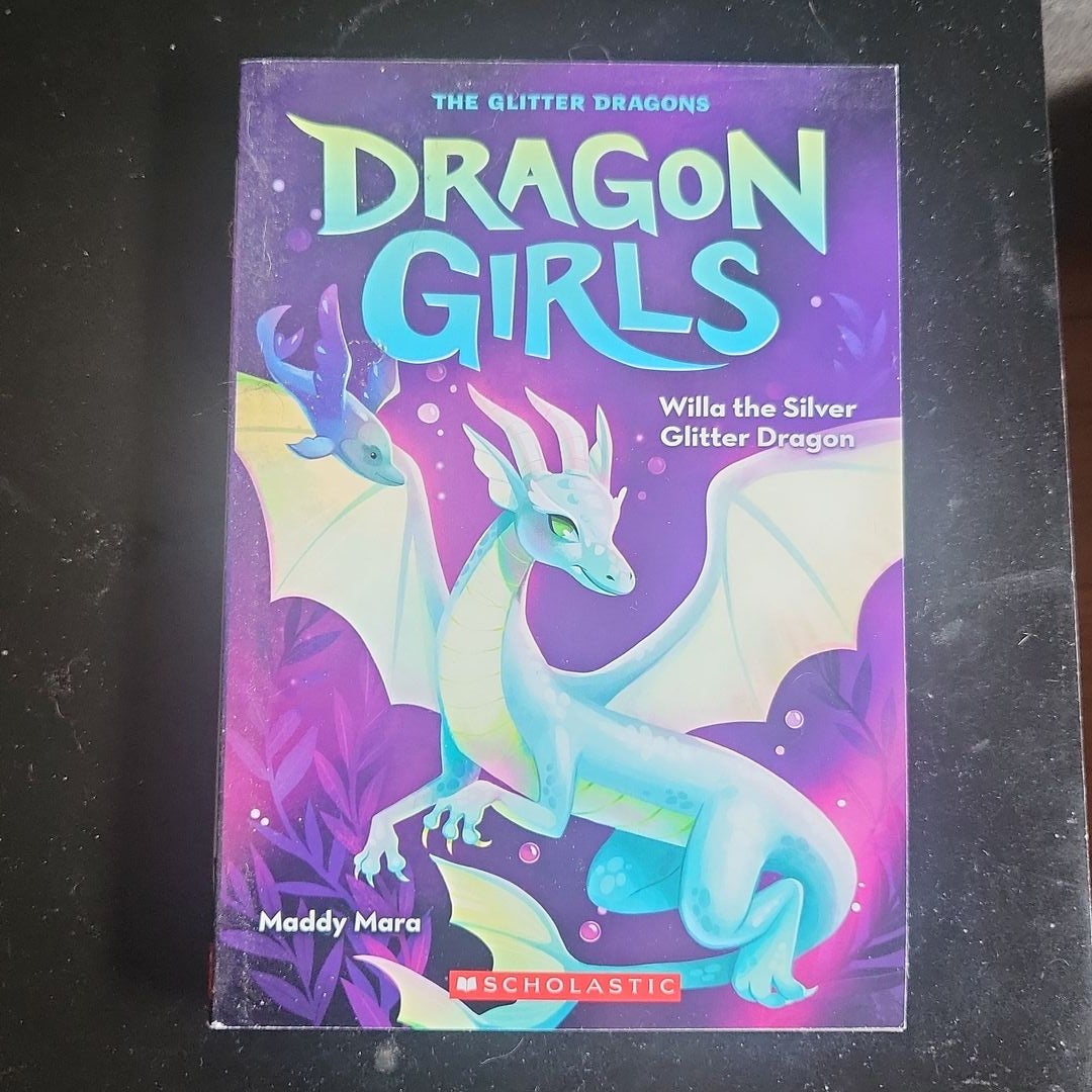 Willa the Silver Glitter Dragon (Dragon Girls #2)