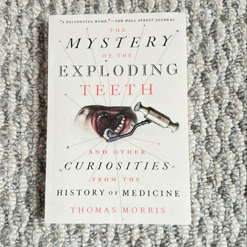 The Mystery of the Exploding Teeth