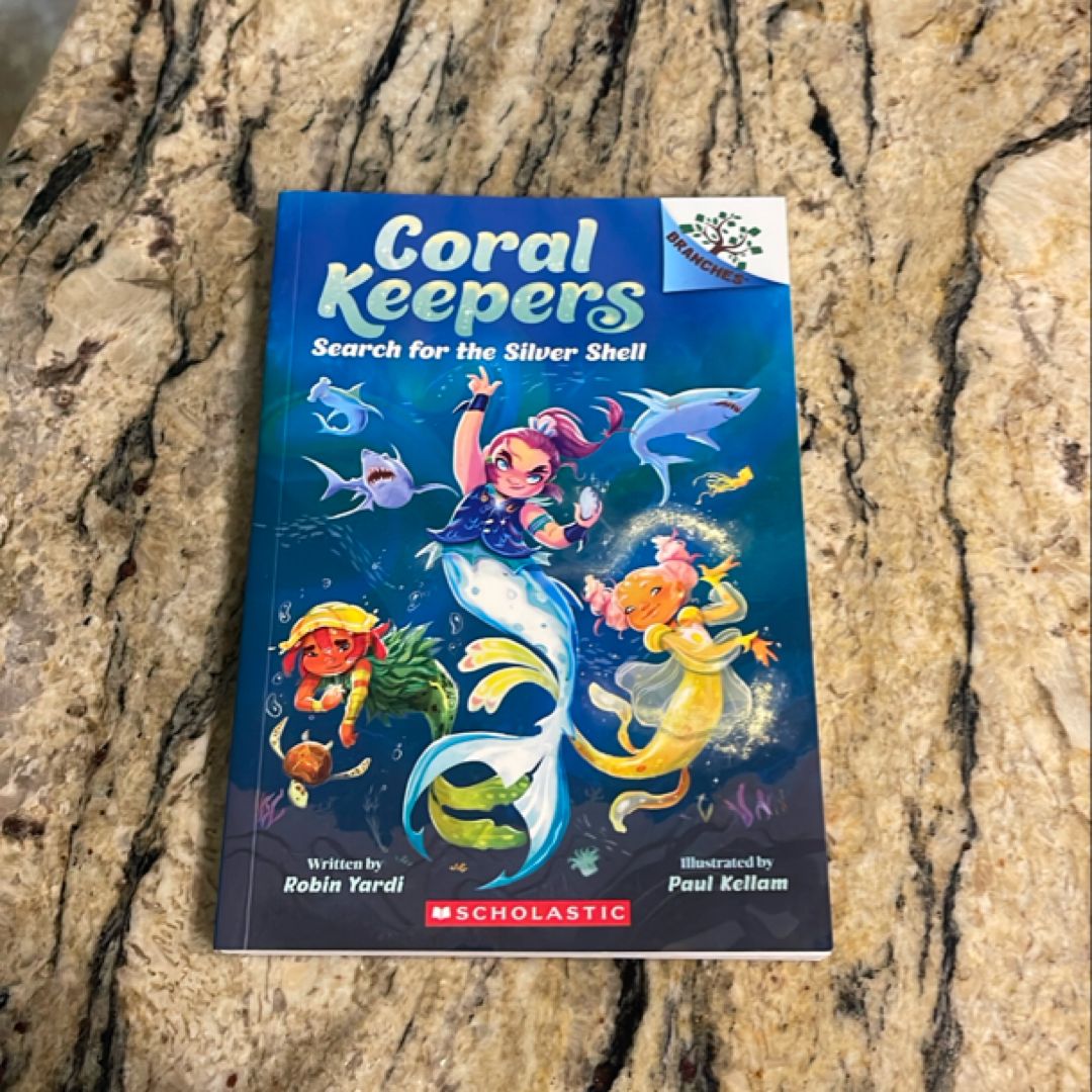 Search for the Silver Shell: a Branches Book (Coral Keepers #1)