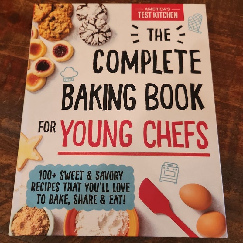 The Complete Baking Book for Young Chefs