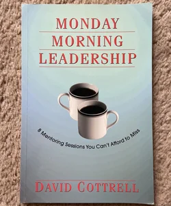 Monday Morning Leadership