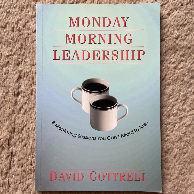 Monday Morning Leadership