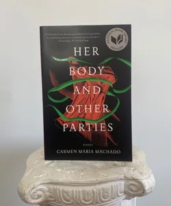 Her Body and Other Parties