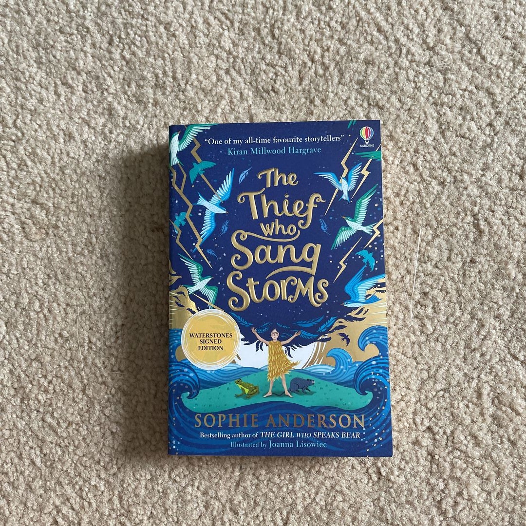 The Thief Who Sang Storms by Sophie Anderson