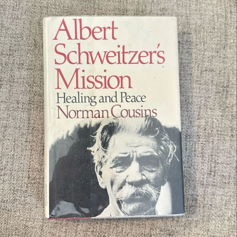 Albert Schweitzer's Mission