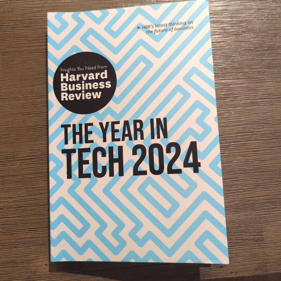The Year in Tech, 2024 the Insights You Need from Harvard Business Review by Harvard Business