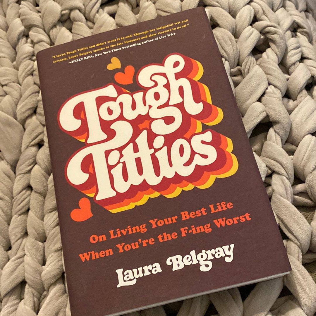 Tough Titties by Laura Belgray, Hardcover