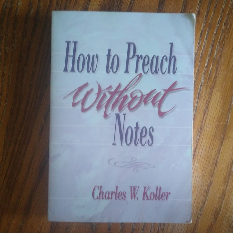 ⭐ How to Preach Without Notes
