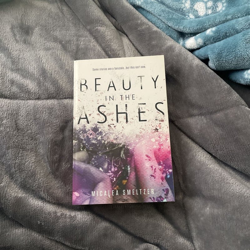 Beauty in the Ashes