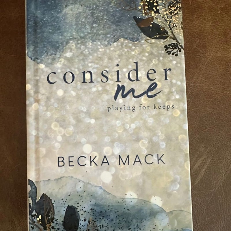 Consider Me Becka Mack playing for keeps special edition by Becka mack, Hardcover Pangobooks