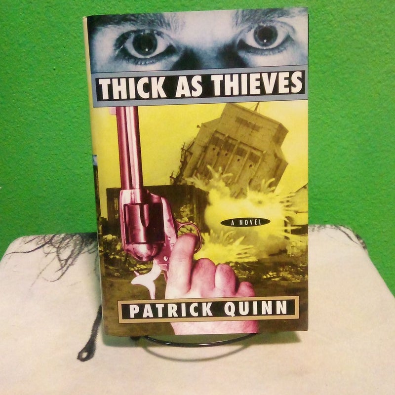 Thick As Thieves - First Edition 