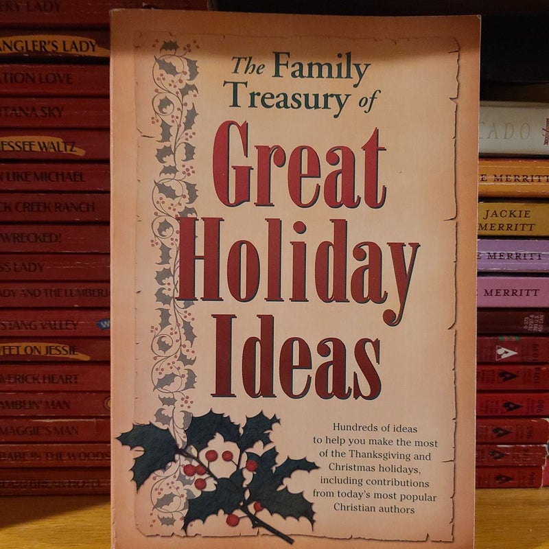 The Family Treasury of Great Holiday Ideas