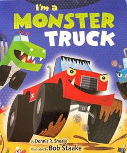 I’m a Monster Truck