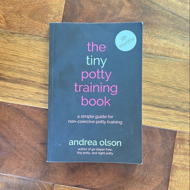 The Tiny Potty Training Book