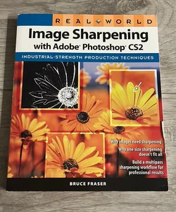 Real World Image Sharpening with Adobe Photoshop CS2