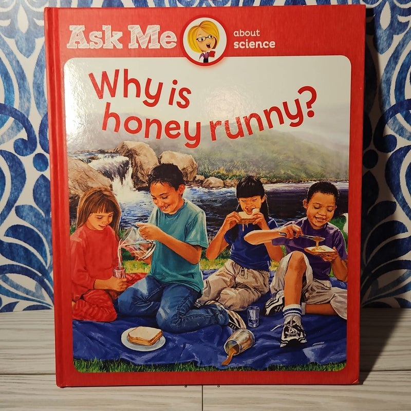 Ask Me About Science: Why is honey runny?
