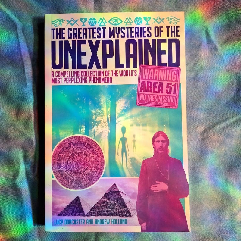 The Greatest Mysteries of the Unexplained 