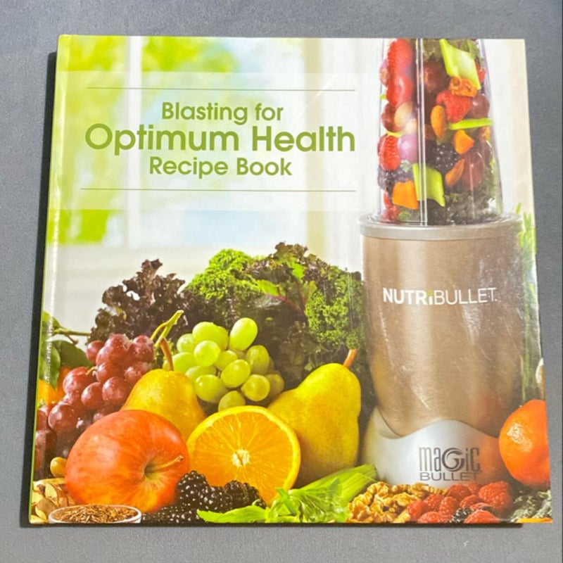 Blasting For Optimum Health Recipe Book