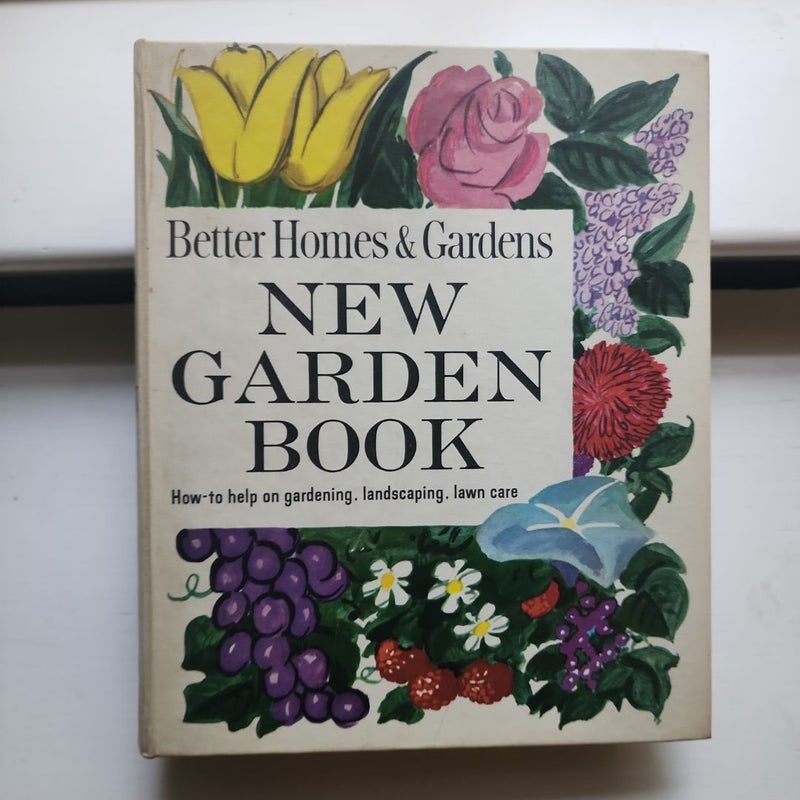 Better Homes & Gardens New Garden Book
