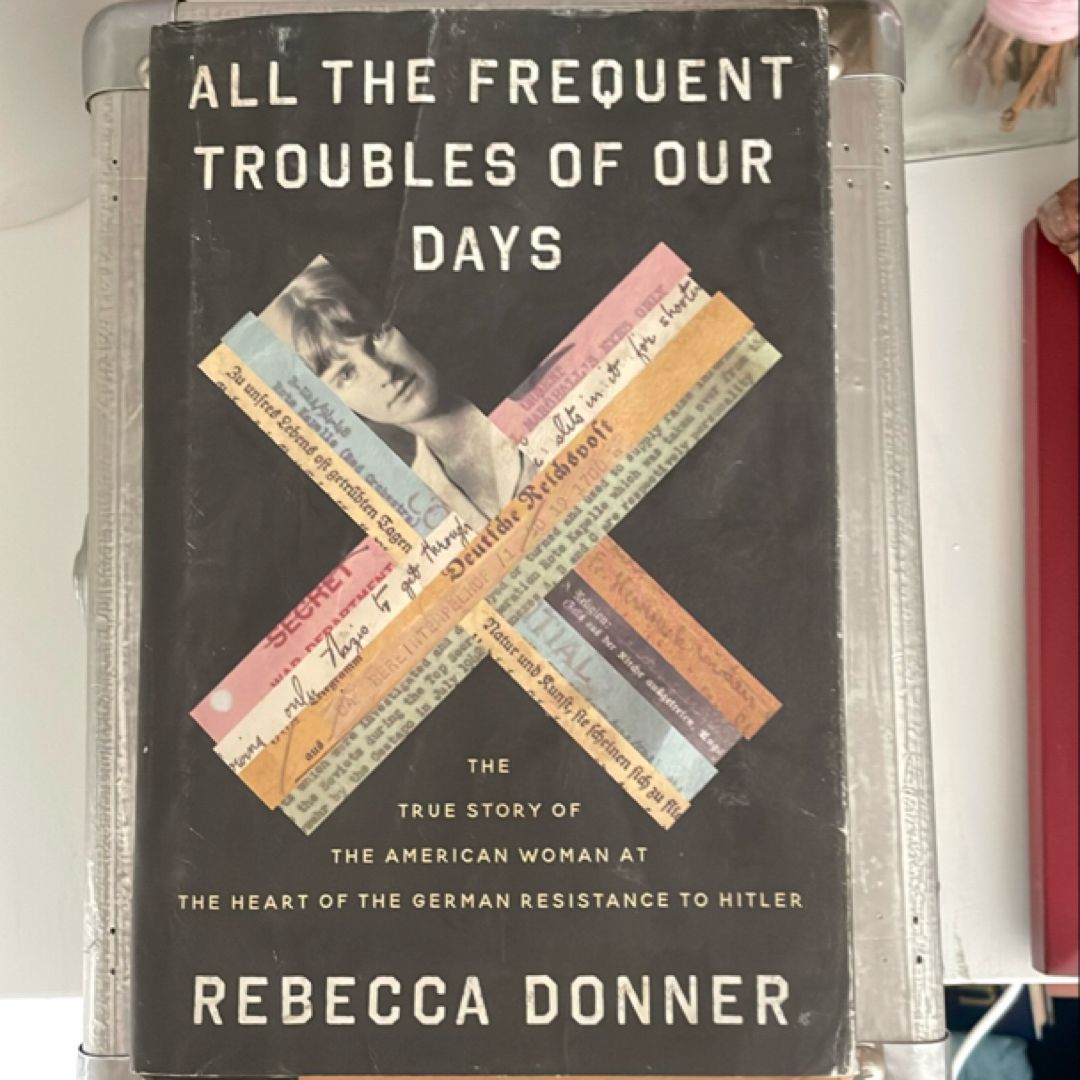 All the Frequent Troubles of Our Days