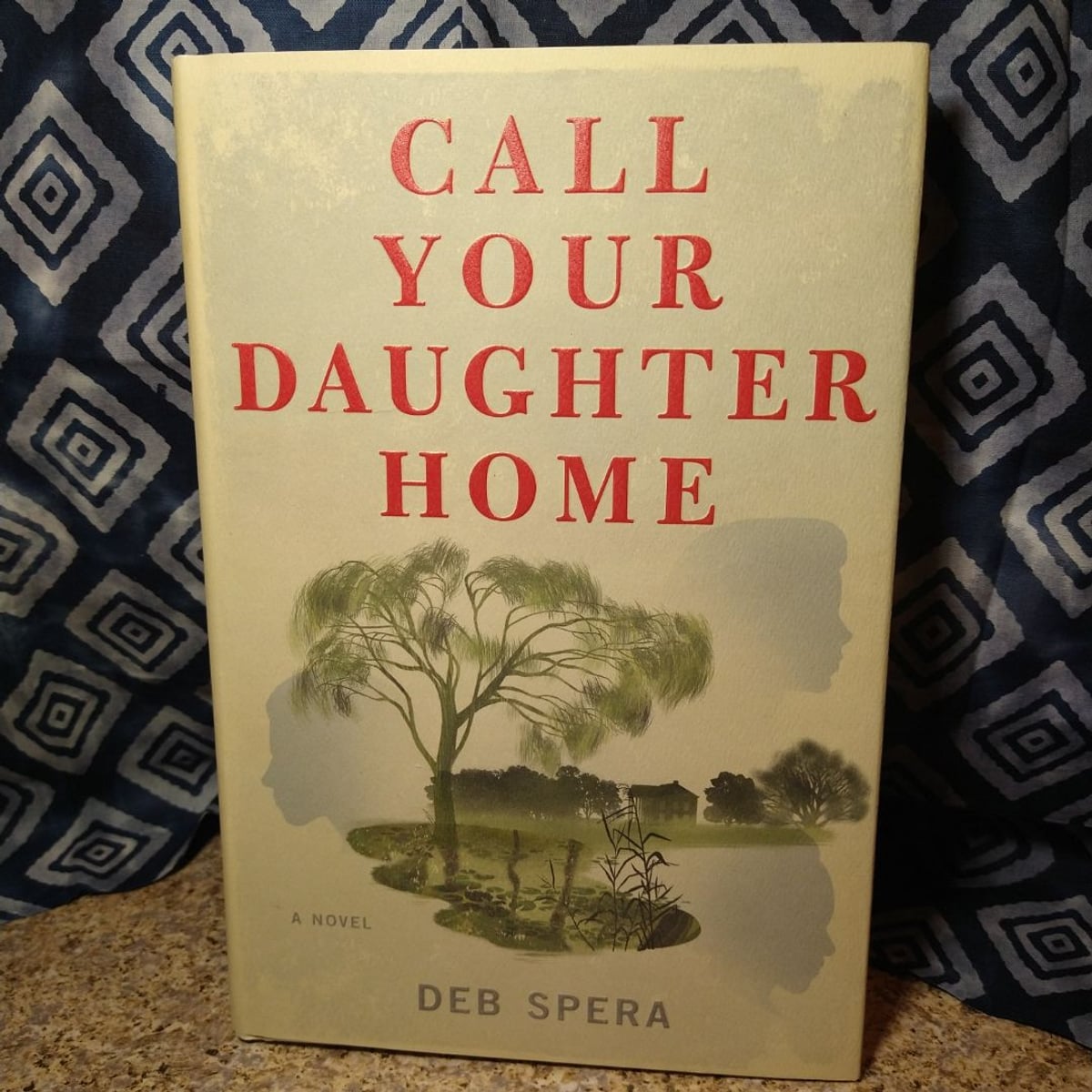Call Your Daughter Home by Deb Spera