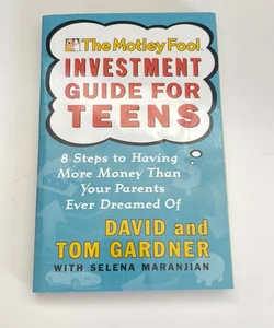 The Motley Fool Investment Guide for Teens