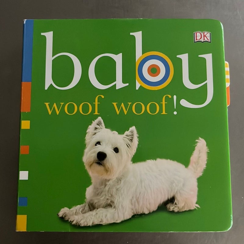 Baby: Woof Woof!