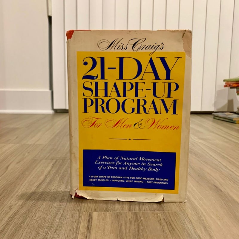 Miss Craig's 21-One Day Shape up Program for Men and Women