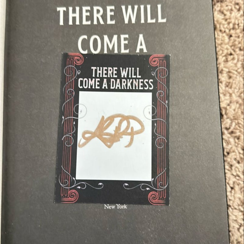 There Will Come a Darkness